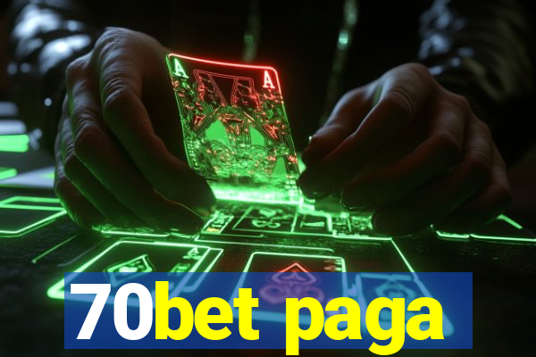 70bet paga